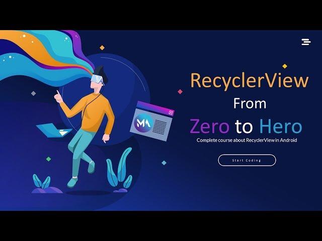 RecyclerView [Part 1] - Complete Course to Master RecyclerView from zero to hero