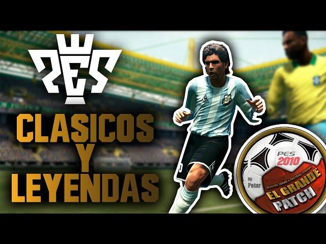 TODO LEYENDAS!!! | EL P4RCHE RETRO DEFINITIVO | EL GRANDE P4TCH PES 2010 | REVIEW