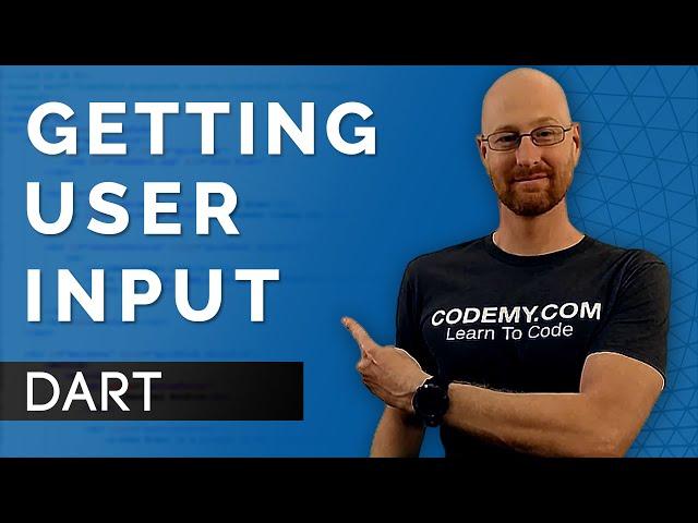 Getting User Input - Learn Dart Programming 9
