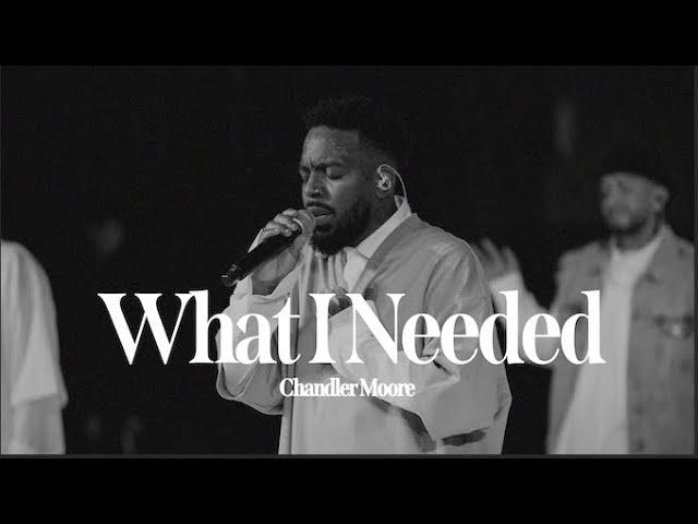 What I Needed  | Chandler Moore | Live In Los Angeles (Official Music Video)