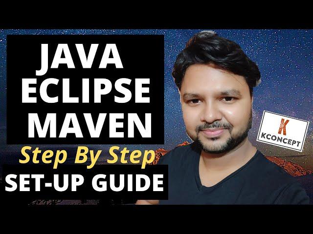 Installing Java Eclipse and Maven Step By Step | Keen Concept