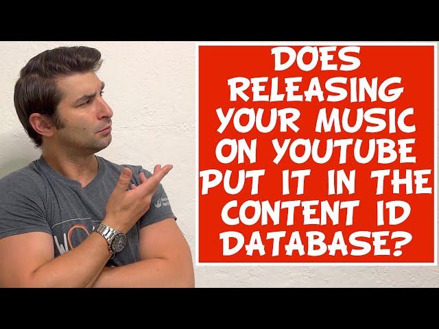 Does Releasing Your Music on YouTube Music put it in the YouTube Content ID Database?