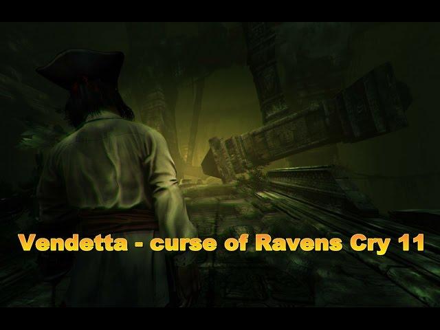 Vendetta - curse of Ravens Cry. Серия 11.