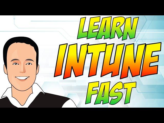 Intune Administration course. Learn Microsoft Intune fast