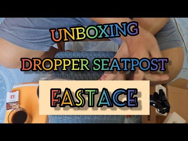 UNBOXING DROPPER SEATPOST FASTACE 30.9