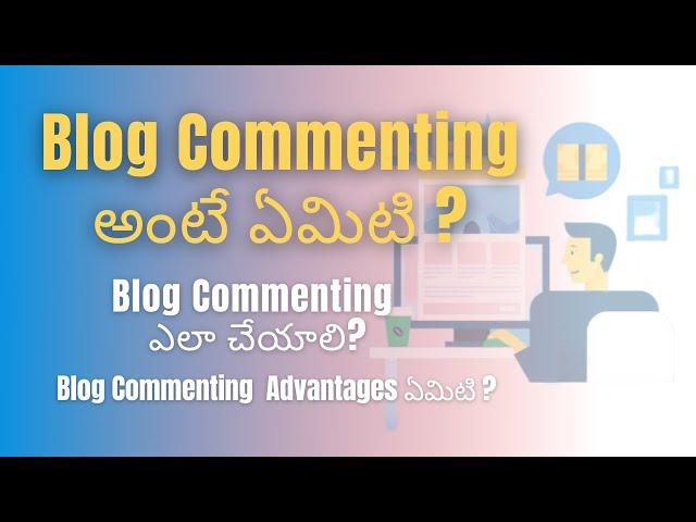 What is blog commenting and how to do blog commenting in seo|off page seo|link building