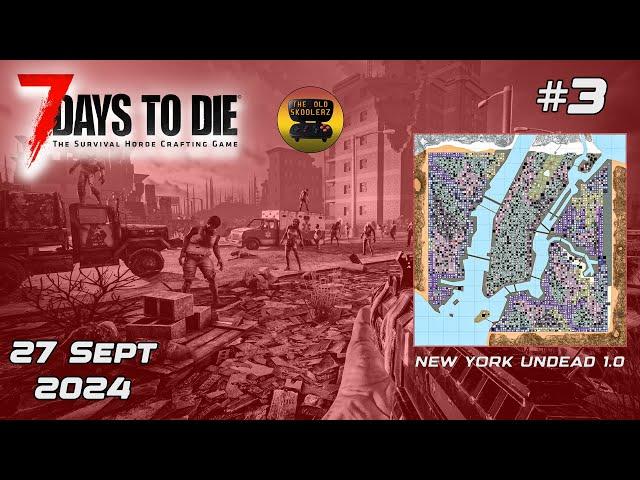 7 Days To Die 1.0 Twitch Live New York Map Sept 27 2024