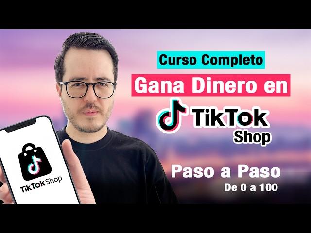 Curso GRATIS Cómo Vender en TikTok Shop 2025 | Tutorial paso a paso