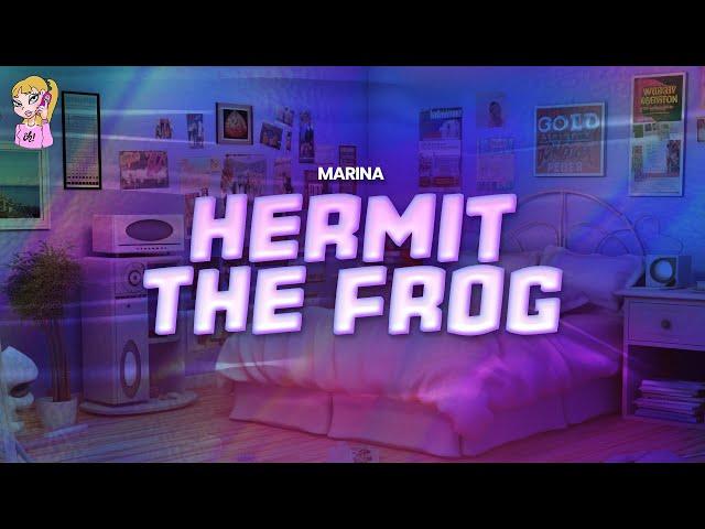 Marina - Hermit The Frog // Lyrics