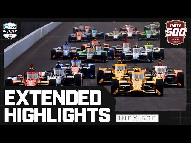 Extended Race Highlights | 2024 Indianapolis 500 at Indianapolis Motor Speedway | INDYCAR SERIES