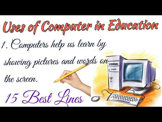 Uses of Computer in Education / Uses of Computer / Essay on computer