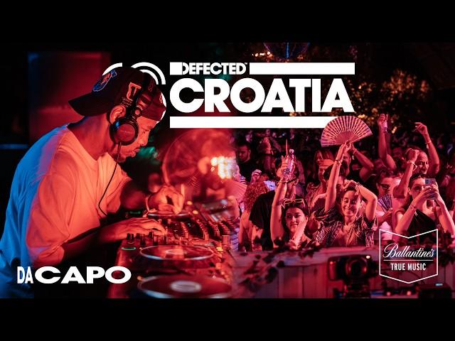 Da Capo | Live from Defected Croatia 2024 | Powered by Ballantine's True Music