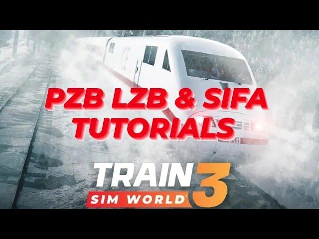 Train Sim World 3 | PZB | LZB & SIFA Tutorials