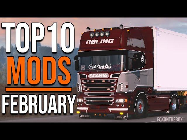 TOP 10 ETS2 MODS - FEBRUARY 2022 | Euro Truck Simulator 2 Mods