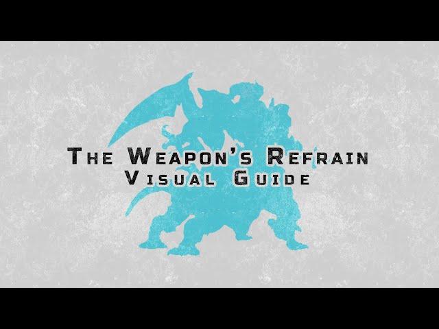 The Weapon's Refrain (Ultimate) - Visual Guide [2022]