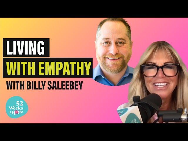 Billy Saleebey on Refining Your Purpose and Intention | 52 Weeks of Hope | Lauren Abrams