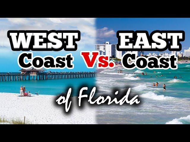 West Coast vs. East Coast of Florida