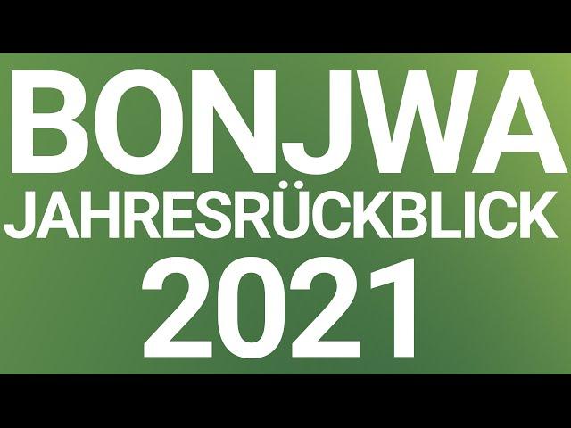 Bonjwa Jahresrückblick 2021