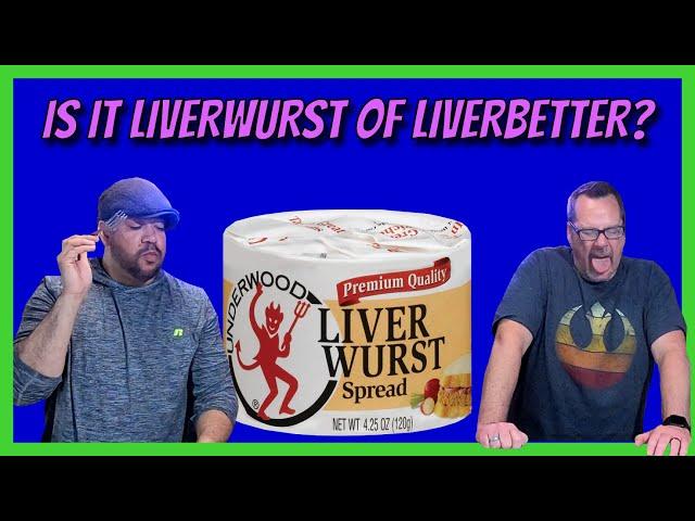 Liverbetter or Liverwurst | Mikes In The Can