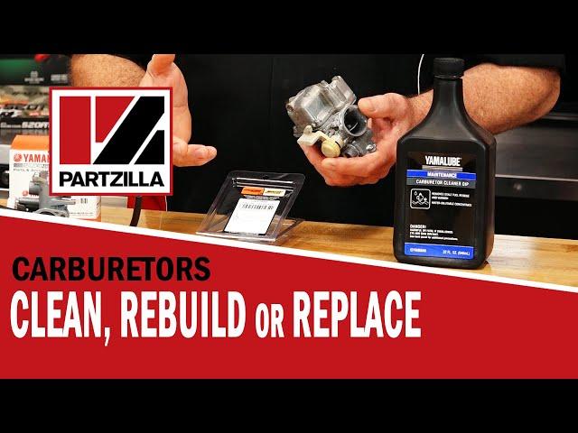 Rebuild or Replace Carburetor | Carb Cleaning vs. Carb Rebuild | Carburetor Basics | Partzilla.com