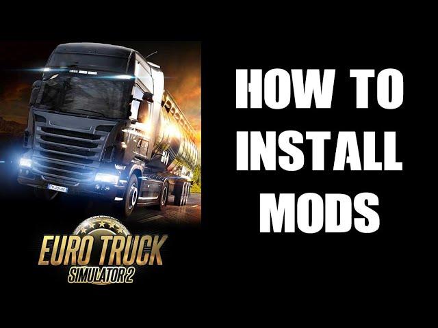 Euro Truck Simulator 2 ETS2 Beginner Guide Tutorial How To Install & Activate Mods Steam & 3rd Party