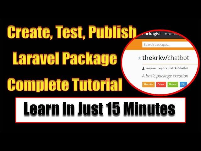 Complete Laravel Package Tutorial For Free, Learn How To Create, Test And Publish In Just 15 Minutes