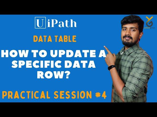 How to update a specific data row in a data table | UiPath | yellowgreys | YouTube