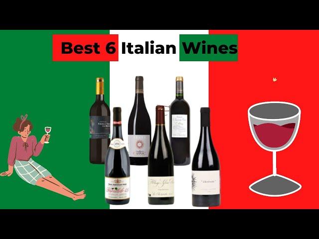 6 Best Italian Red Wines: Absolutely Delicious