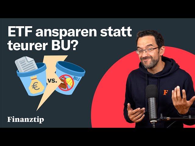 Beitrag für BU besser in ETF stecken?