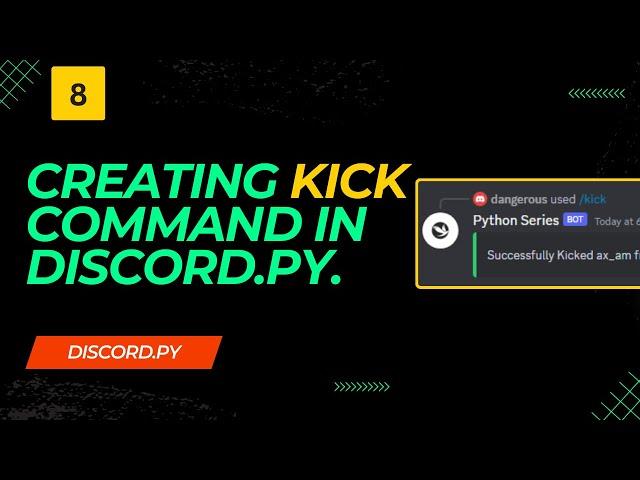 Discord.py | Creating a Kick Command For Your Discord Bot.