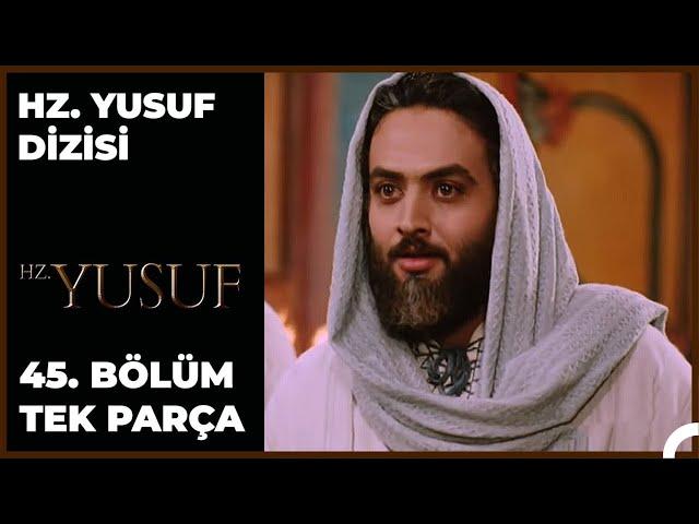 Hz. Yusuf Dizisi 45.Bölüm Final