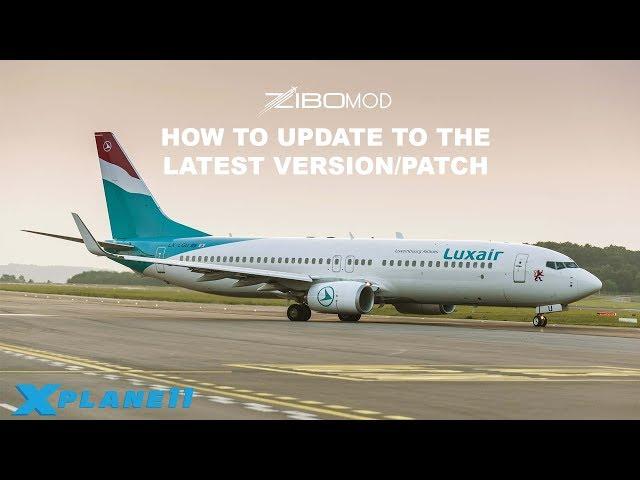 Tutorial - Update Zibo 737 Mod to the Latest Version/Patch | X-Plane 11