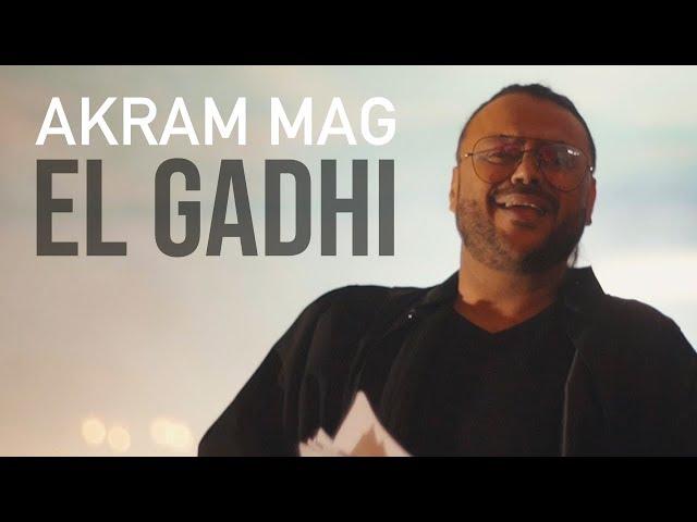 Akram Mag - El Gadhi (Official Music Video) | الڤاضي