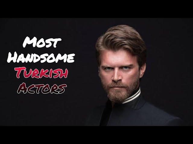 Top 10 Most Handsome Turkish Actors ( 2023 Updated)