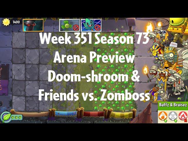 PvZ2 Arena Preview - Week 351 Season 73 - Doom-shroom & Friends vs. Zomboss - Gameplay