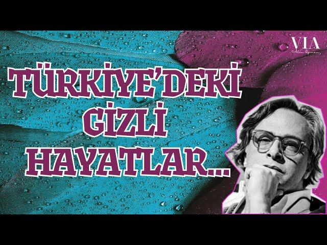 Barbaros Şansal ile Siyaset ve Hayat: Türkiye'deki Gizli Hayatlar...