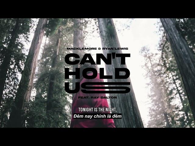 Vietsub | Can't Hold Us - Macklemore & Ryan Lewis | Lyrics Video