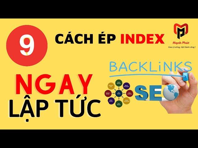 9 Cách index backlink Ngay lập tức SEO năm 2024 | MC Marketing