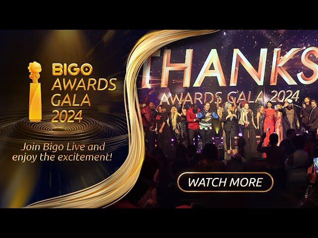 BIGO Awards GALA 2024 recap - we laugh, we celebrate, we win on BIGO