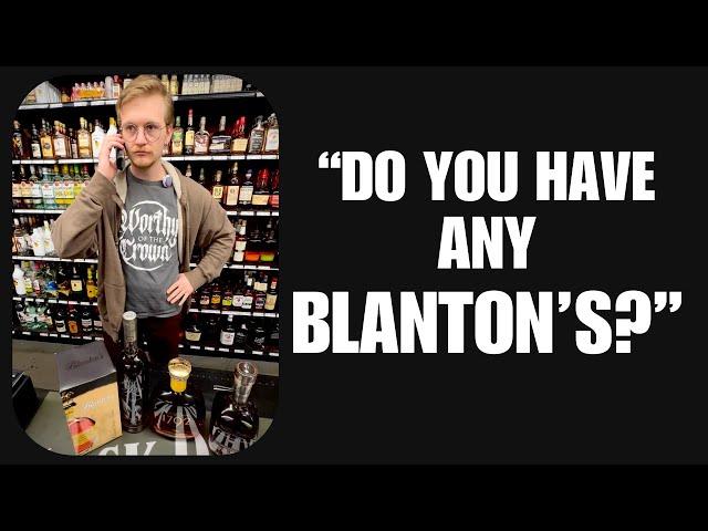 PHONE CALLS AT THE LIQUOR STORE | Blanton's