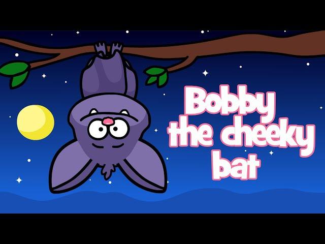 Bat song | Bobby the cheeky bat - funny kids song - Hooray kids songs & nursery rhymes