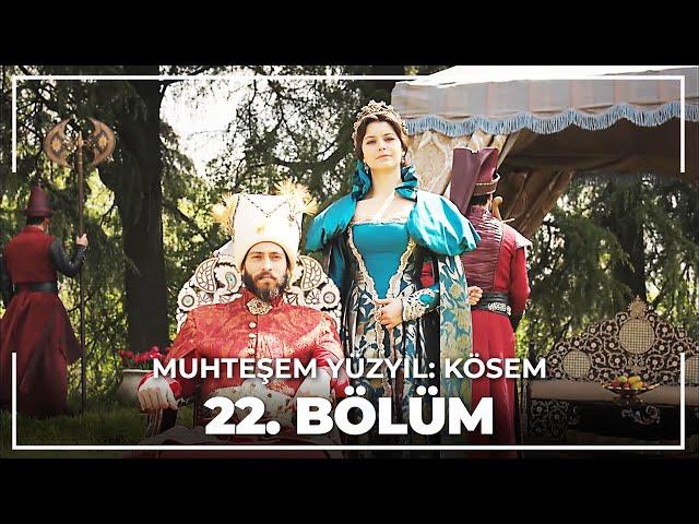 Muhteşem Yüzyıl: Kösem 22.Bölüm (HD)