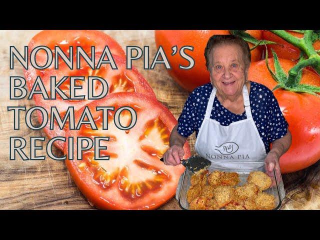 Nonna Pia Prepares an Easy to make Tomato Speciality! Full Video