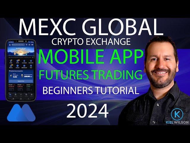 MEXC GLOBAL - FUTURES TRADING - MOBILE APP - BEGINNERS TUTORIAL - 2024 -HOW TO TRADE FUTURES ON MEXC