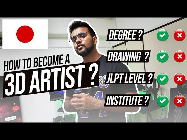 3d Artist in Japan || Drawing? Degree? Institute? || Indian in Japan ||