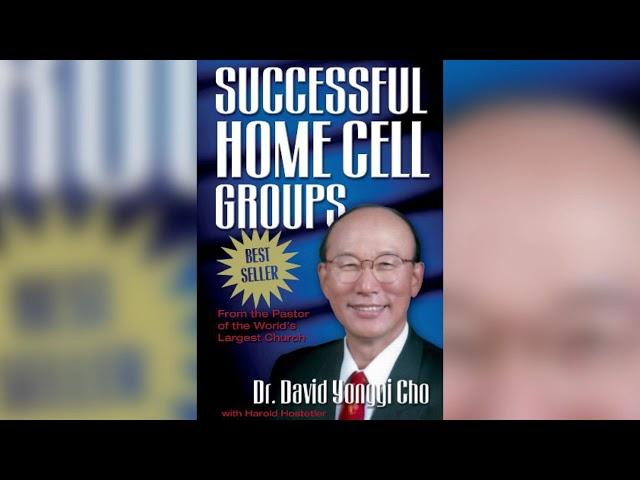 Free Audio Book Preview - Successful Home Cell Groups - Dr. David Yonggi Cho