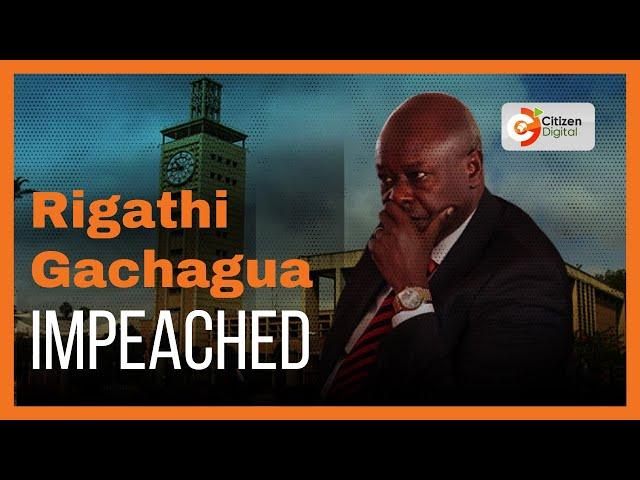 Deputy President Rigathi Gachagua Impeached