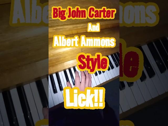 Boogie Woogie Piano!! "BigJohnCarter and AlbertAmmons Style lick" in C.