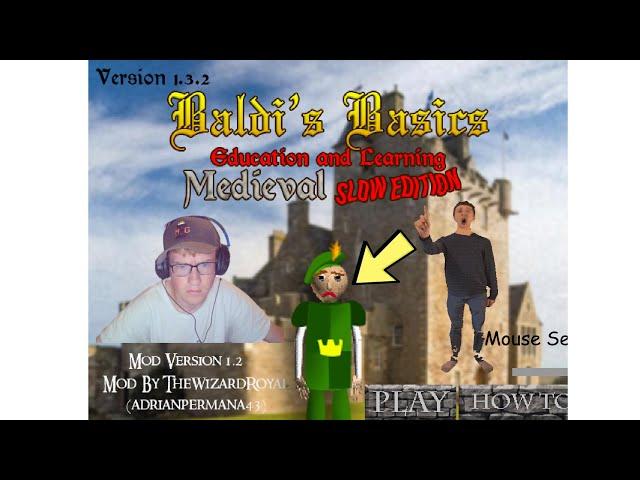 Baldi basics medieval slow edition, baldi basics mod