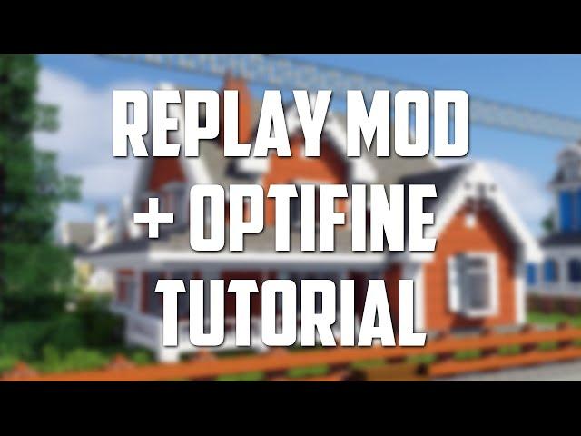 How to INSTALL REPLAY MOD with OPTIFINE for Minecraft 1.16 (Record Cinematic Montages)